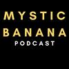 Mystic Banana