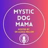 Mystic Dog Mama