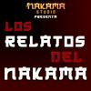 Los relatos del Nakama | Ficción Sonora