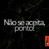 Não se aceita, ponto!