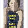 Natürlich Deutsch - Deutsch natürlich mit Anita