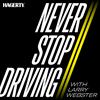 Never Stop Driving