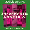 Informants: Lawyer X