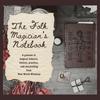 New World Witchery -The Folk Magician's Notebook