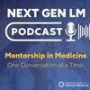 Next Gen LM: Mentorship in Medicine
