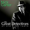 Nick Carter Presented by the Great Detectives of Old Time Radio