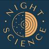 Night Science