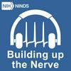 NINDS's Building Up the Nerve