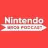 Nintendo Bros. Podcast