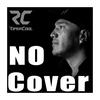 No Cover Sessions by RiperCool
