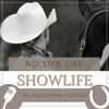 No Life Like Showlife