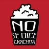 No Se Dice Canchita