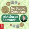 No Stupid Questions with Susan Edmunds