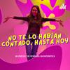 No te lo habían contado, hasta hoy