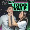 NO TODO VALE