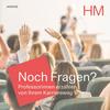 Noch Fragen?