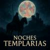 Noches Templarias
