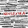 NOISEXTRA - The noise podcast.