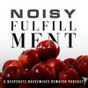 Noisy Fulfillment: A Desperate Housewives Rewatch Podcast