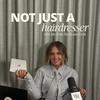 Not just a Hairdresser | Presented by Ally from The Beauty Grail