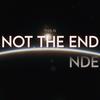 Not the End NDE (Near Death Experiences)