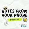 Notes from your phone