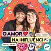 O Amor na Influência
