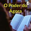 O Poder do Agora