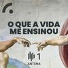O Que a Vida Me Ensinou