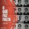O que faz Falta