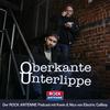 Oberkante Unterlippe: Der ROCK ANTENNE Podcast mit Electric Callboy