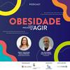 Obesidade | Todos precisamos de agir