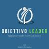 Obiettivo Leader - La leadership fatta semplice