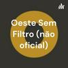 Oeste Sem Filtro (não oficial)