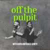Off The Pulpit with Adem and Grace Guneyi