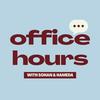 Office Hours With Sohan & Hameda