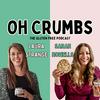 Oh Crumbs - The Gluten Free Podcast