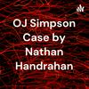 OJ Simpson Case by Nathan Handrahan