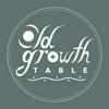 Old Growth Table