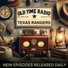 Old Time Radio Texas Rangers