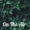 On The Air
