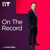 On The Record with Gavan Reilly Highlights