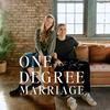 One Degree Marriage: Practical Tools & Rhythms for Christian Marriages