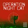 Operation Night Cat