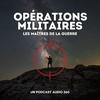 Opérations militaires - Les maîtres de la guerre