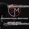 Organisational Behaviour with Siphiwe Moyo
