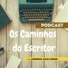 Os Caminhos do Escritor