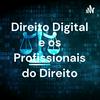Os Profissionais do Direito e o Direito Digital: LGPD