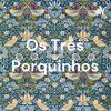 Os Três Porquinhos
