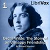 Oscar Wilde: The Story of an Unhappy Friendship by Robert Sherard (1861 - 1943)